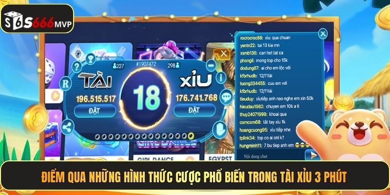 Điểm qua những hình thức cược phổ biến trong tài xỉu 3 phút