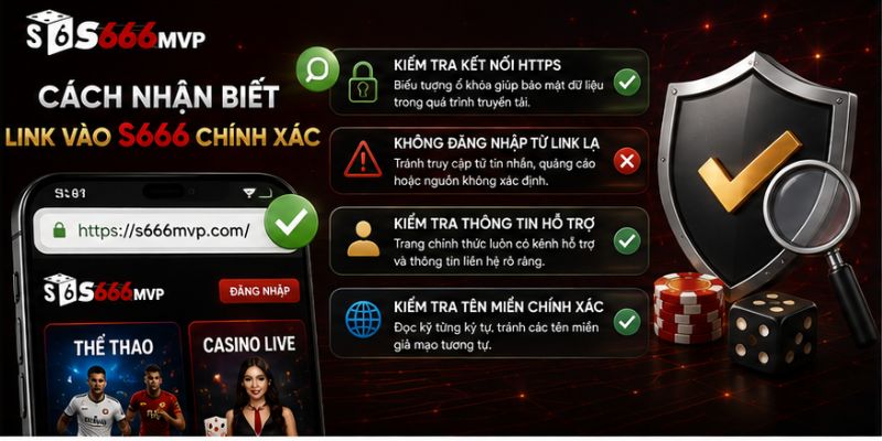 Cách nhận biết link vào S666 chính xác