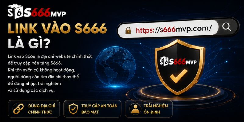 link vào s666 là gì